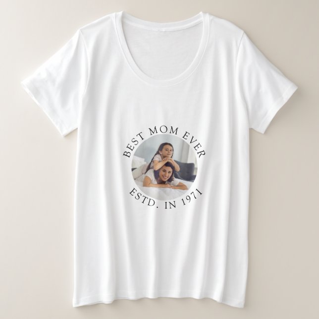 Best Mum Ever Gift Idea Plus Size T-Shirt (Design Front)