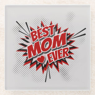 Best Mum Ever Glass Coaster