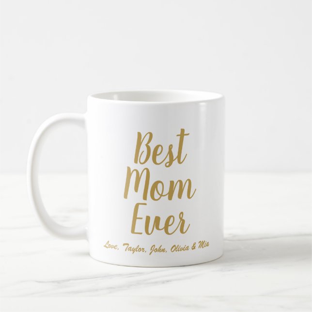 Best Mum Ever gold custom script personalised Coffee Mug (Left)