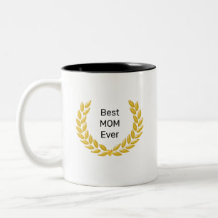 Best Mum Ever & Golden Laurel Wreath Two-Tone Coffee Mug