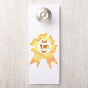Best mum ever Golden winner award ribbon Door Hanger