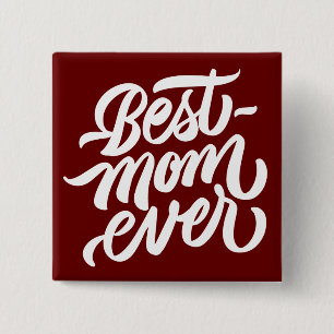 Best Mum Ever Handwritten Script Typography Red 15 Cm Square Badge