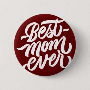 Best Mum Ever Handwritten Script Typography Red 6 Cm Round Badge