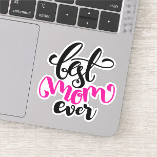 Best Mum Ever HAPPY MOTHER'S DAY Sticker