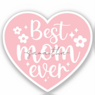 Best Mum Ever Heart