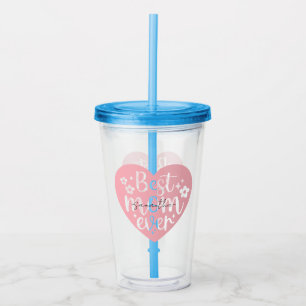 Best Mum Ever Heart Acrylic Tumbler