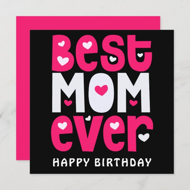 Best Mum Ever Heart Birthday Black Pink White Card (Front/Back)