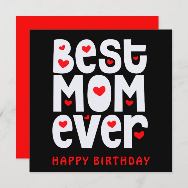 Best Mum Ever Heart Happy Birthday Black Red White Card (Front/Back)