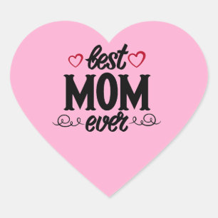 Best Mum Ever Heart Sticker