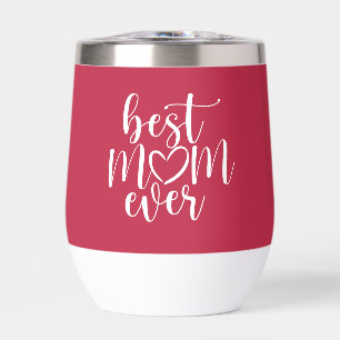 Best Mum Ever Hot Pink And White