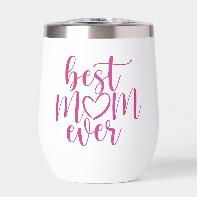 Best Mum Ever Hot Pink Script (Front)