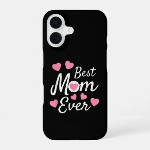 Best Mum Ever iPhone 16 Case