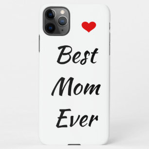 Best Mum Ever iPhone 11Pro Max Case