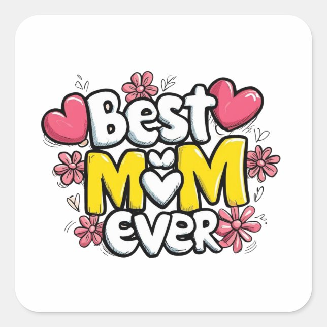 Best Mum Ever – Kawaii Doodle Style with Hearts  Square Sticker (Front)