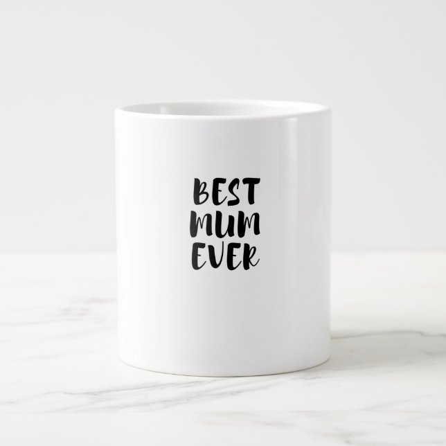 Best mum ever large coffee mug (Front)
