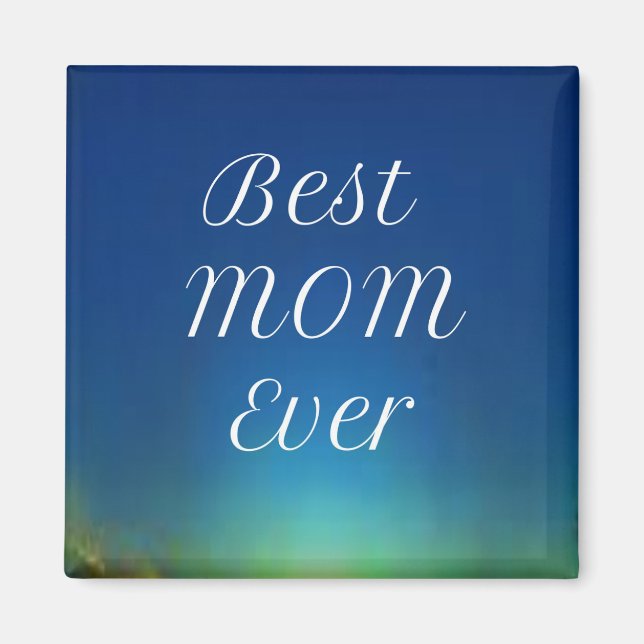 Best Mum Ever magnet (Front)