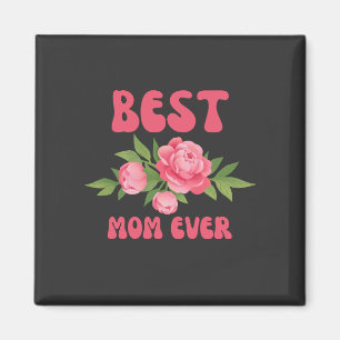 Best Mum Ever Magnet