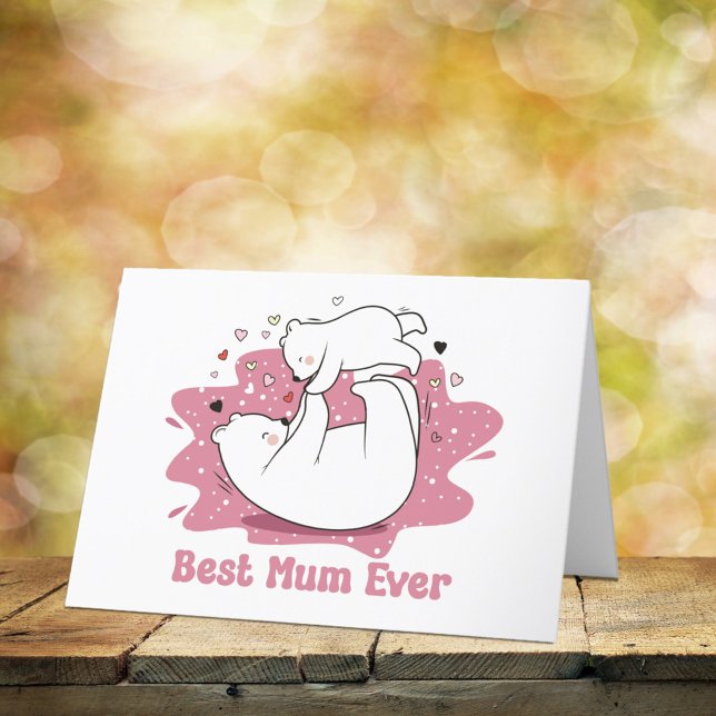 Best Mum Ever Mama Bear Mother’s Day Holiday Card (Creator Uploaded)
