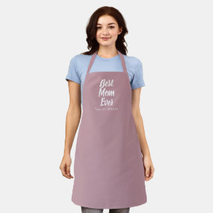 Best Mum Ever mauve custom script text cute Apron