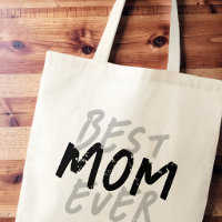 Best Mum Ever Modern Black and Grey Grunge