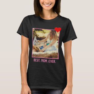 Best Mum Ever Modern Custom Mothers Day Photo T-Shirt