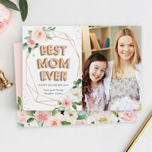 Best Mum Ever Modern Floral Mother's Day Photo Card