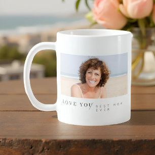 Best Mum Ever Modern Minimalist Custom Photo Coffee Mug