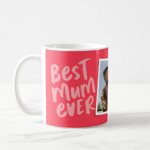 Best mum ever modern pink photo Mother's Day Coffee Mug