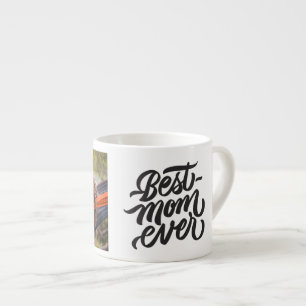Best Mum Ever Modern Script Personalised Photo Espresso Cup