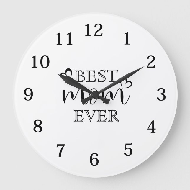 Best Mum Ever Modern Typography Keepsake Large Clock (Front)