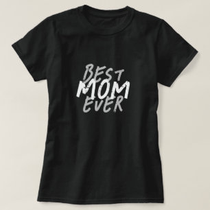 Best Mum Ever Modern White and Grey Grunge T-Shirt