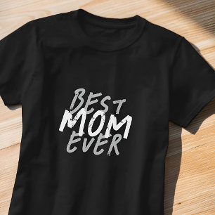 Best Mum Ever Modern White and Grey Grunge T-Shirt