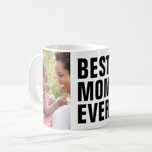 Best. Mum. Ever. Mother's Day 2 Photo Coffee Mug (Front Left)