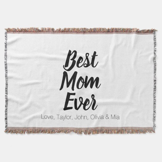Best Mum Ever, Mother's Day birthday gift custom Throw Blanket (Front)