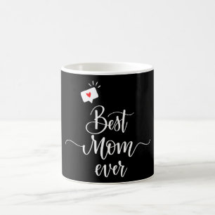 Best Mum Ever Mother's Day Coffee Mug