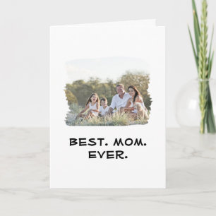 Best Mum Ever Mother's Day Custom Family Photo Card