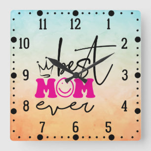 Best Mum Ever Mother's Day Design-63344 Square Wall Clock