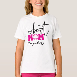 Best Mum Ever Mother's Day Design-63344 T-Shirt