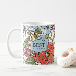 Best Mum Ever Mother's Day Floral Coffee Mug