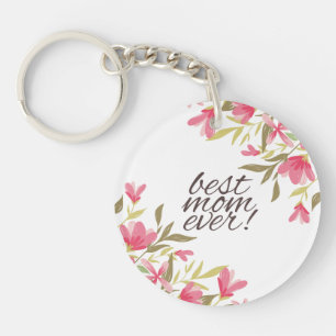 Best Mum Ever Mother's Day   Keychain