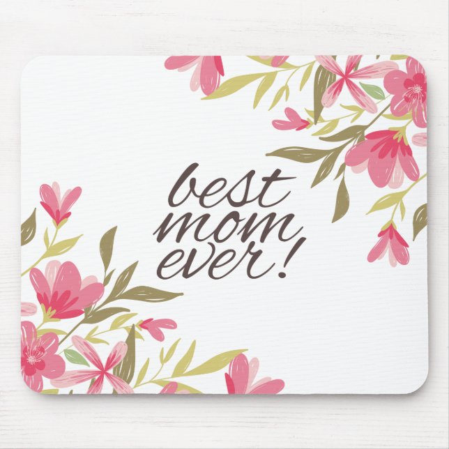 Best Mum Ever Mother's Day | Mouse Pad (Front)