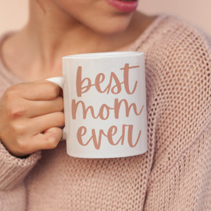 Best Mum Ever   Mother's Day Mug
