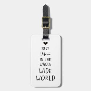 Best Mum Ever - Mother's Day Present Heart Luggage Tag