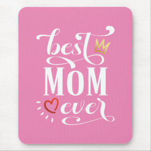 Best Mum Ever Mother's Day Quote Mousepad