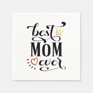 Best Mum Ever Mother's Day Quote Paper Napkin