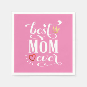 Best Mum Ever Mother's Day Quote Paper Napkin