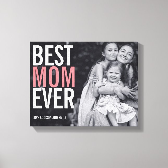 Best Mum Ever Mother's Day Stretched Canvas Print (Front)