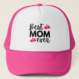 Best Mum Ever Mother's Day Trucker Hat