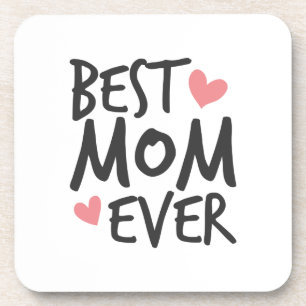 Best Mum Ever Mother's Day Typography Coaster