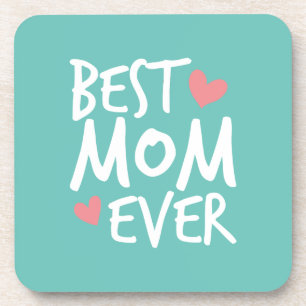 Best Mum Ever Mother's Day Typography Coaster